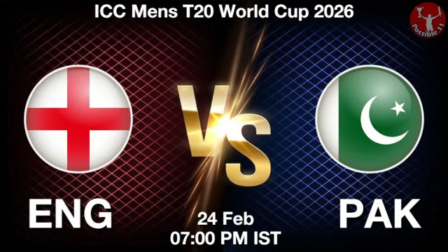 ENG vs PAK ड्रीम11 भविष्यवाणी, फैंटेसी क्रिकेट टीम - 24 फ़रवरी 2026