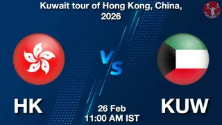 HK vs KUW Matcch Previews