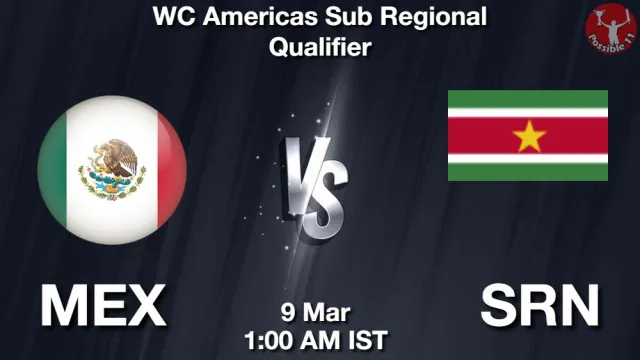 MEX vs SRN ड्रीम11 भविष्यवाणी, फैंटेसी क्रिकेट टीम - 09 मार्च 2026