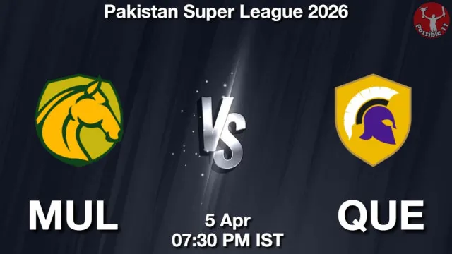 MUL vs QUE ड्रीम11 भविष्यवाणी, फैंटेसी क्रिकेट टीम - 05 अप्रैल 2026
