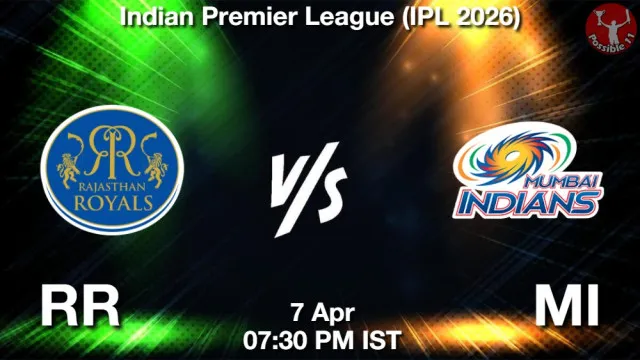 RR vs MI ड्रीम11 भविष्यवाणी, फैंटेसी क्रिकेट टीम - 07 अप्रैल 2026