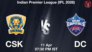 CSK vs DC Matcch Previews