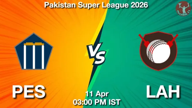 PES vs LAH ड्रीम11 भविष्यवाणी, फैंटेसी क्रिकेट टीम - 11 अप्रैल 2026