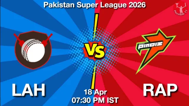 LAH vs RAP ड्रीम11 भविष्यवाणी, फैंटेसी क्रिकेट टीम - 18 अप्रैल 2026