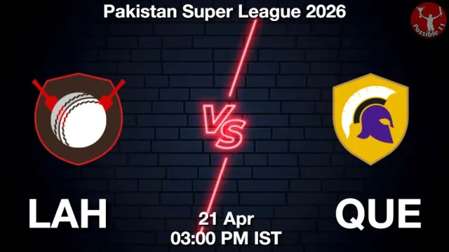 LAH vs QUE ड्रीम11 भविष्यवाणी, फैंटेसी क्रिकेट टीम - 21 अप्रैल 2026