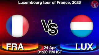 FRA vs LUX Matcch Previews