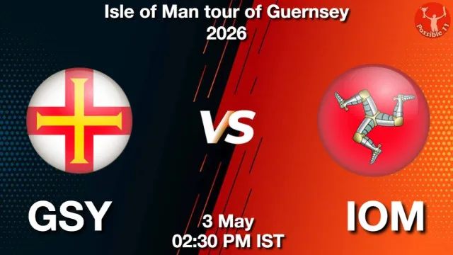 GSY vs IOM Match Previews and Cricket Tips