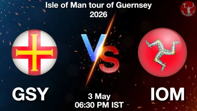 GSY vs IOM Match Previews and Cricket Tips