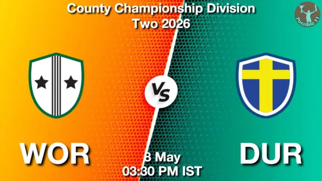WOR vs DUR Match Previews and Cricket Tips