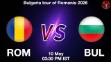 ROM vs BUL Dream11 Prediction, Preview & Updates - <small>Sun, 10 May 03:30 PM IST</small>