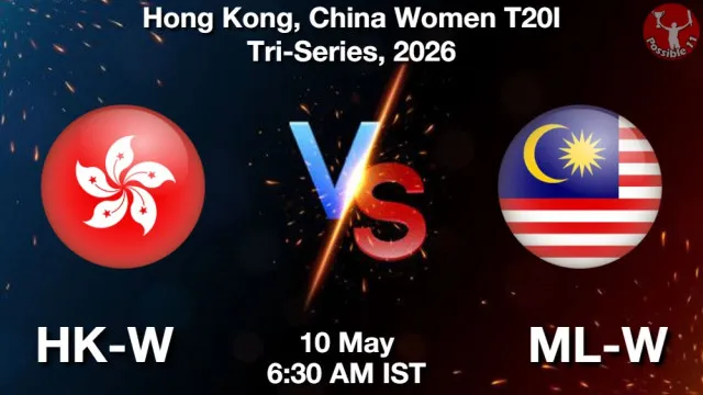 HK-W vs ML-W Match Previews and Cricket Tips