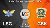 LSG vs CSK Dream11 Prediction, Preview & Updates - <small>Fri, 15 May 07:30 PM IST</small>