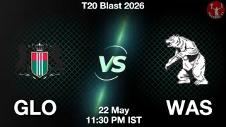 GLO vs WAS - T20 Blast