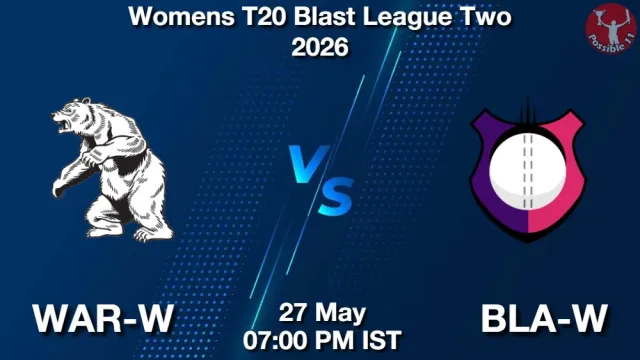WAR-W vs BLA-W Match Previews and Cricket Tips