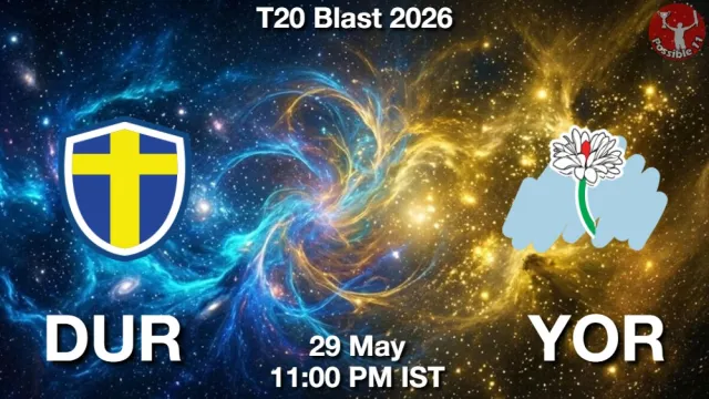 DUR vs YOR Match Previews and Cricket Tips