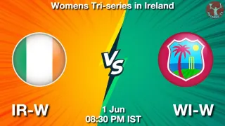 IR-W vs WI-W - Women Tri-Series