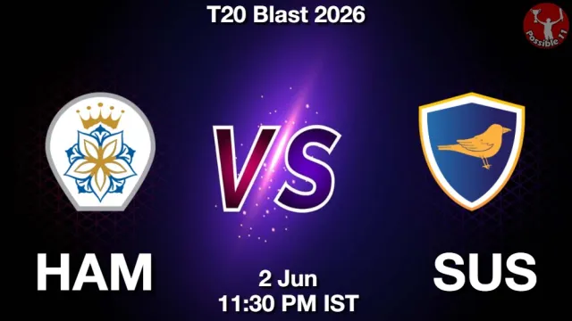 HAM vs SUS Match Previews and Cricket Tips