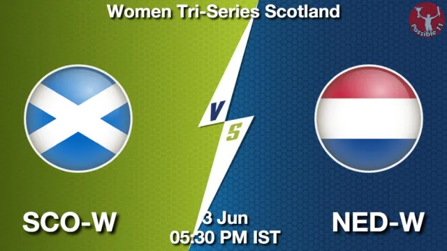 SCO-W vs NED-W Match Previews and Cricket Tips