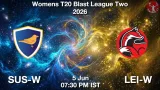 SUS-W vs LEI-W Dream11 Prediction - <small>Fri, 05 Jun 07:00 PM IST</small>