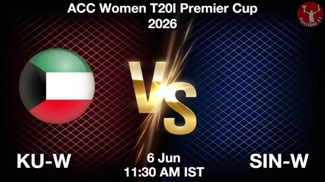 KU-W vs SIN-W Match Previews and Cricket Tips