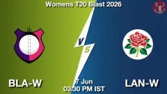 BLA-W vs LAN-W Match Preview, Picture