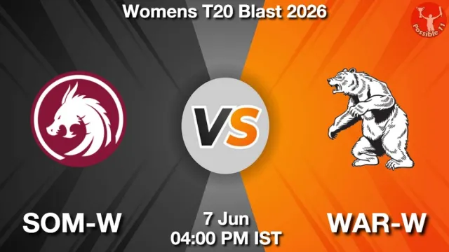 SOM-W vs WAR-W Match Previews and Cricket Tips