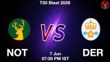 NOT vs DER Dream11 Prediction, Preview & Updates - <small>Sun, 07 Jun 07:30 PM IST</small>