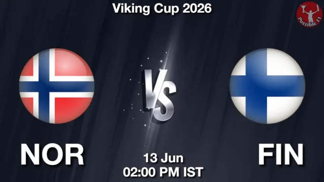 NOR vs FIN Match Previews and Cricket Tips