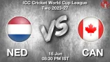 NED vs CAN Dream11 Prediction, Preview & Updates - <small>Tue, 16 Jun 08:30 PM IST</small>