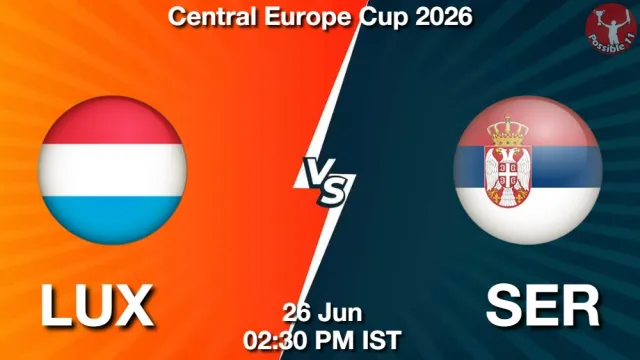 LUX vs SER Match Previews and Cricket Tips
