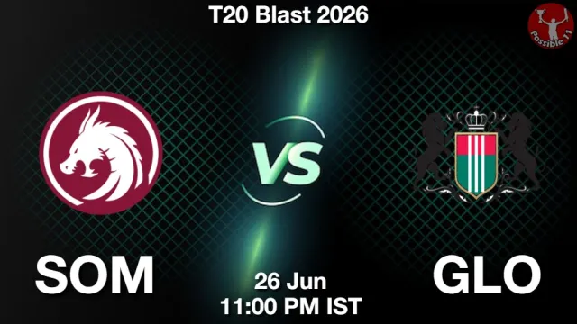 SOM vs GLO Match Previews and Cricket Tips