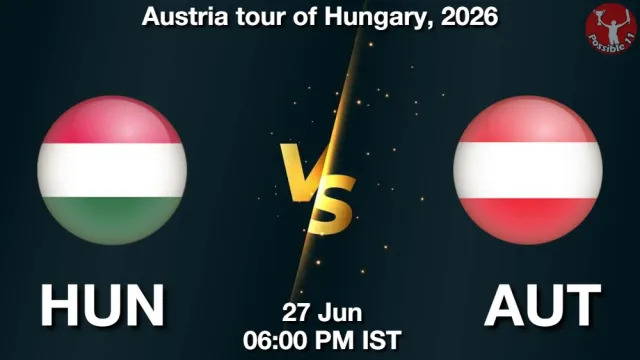 HUN vs AUT Match Previews and Cricket Tips