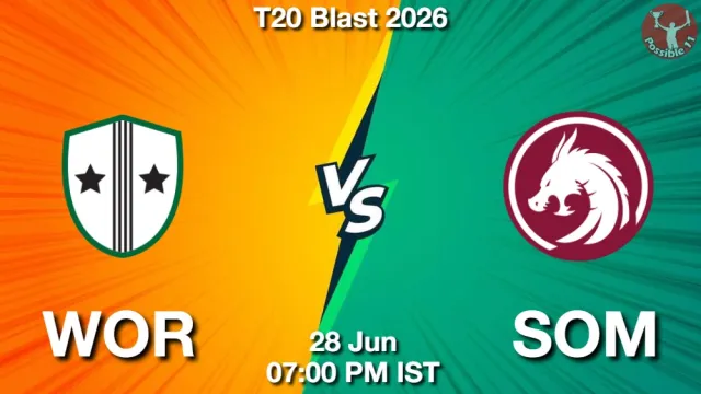 WOR vs SOM Match Previews and Cricket Tips