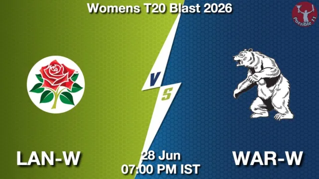 LAN-W vs WAR-W Match Previews and Cricket Tips