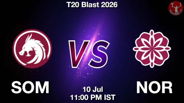 SOM vs NOR Match Previews and Cricket Tips