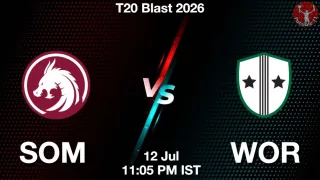 SOM vs WOR SOM vs WOR - T20 Blast