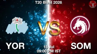 YOR vs SOM - T20 Blast