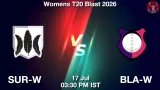 SUR-W vs BLA-W Dream11 Prediction - <small>Fri, 17 Jul 03:30 PM IST</small>