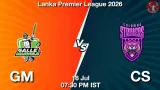 GM vs CS Dream11 Prediction, Preview & Updates - <small>Sat, 18 Jul 07:30 PM IST</small>