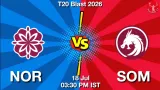 NOR vs SOM Dream11 Prediction, Preview & Updates - <small>Sat, 18 Jul 03:30 PM IST</small>