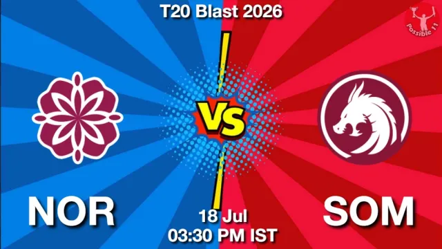 NOR vs SOM Match Previews and Cricket Tips