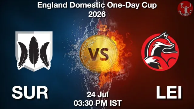 SUR vs LEI Match Previews and Cricket Tips