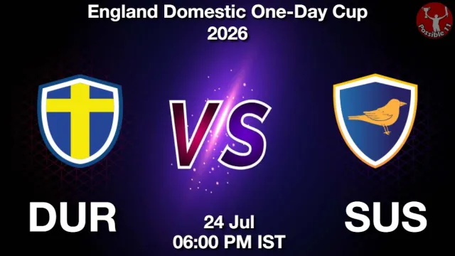 DUR vs SUS Match Previews and Cricket Tips