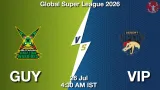 GUY vs VIP Dream11 Prediction, Preview & Updates - <small>Sun, 26 Jul 04:30 AM IST</small>