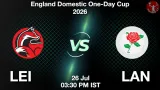 LEI vs LAN Dream11 Prediction, Preview & Updates - <small>Sun, 26 Jul 03:30 PM IST</small>