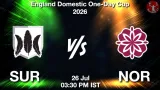 SUR vs NOR Dream11 Prediction, Preview & Updates - <small>Sun, 26 Jul 03:30 PM IST</small>