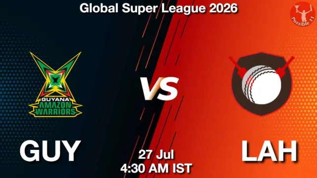 GUY vs LAH ड्रीम11 भविष्यवाणी, फैंटेसी क्रिकेट टीम - 27 जुलाई 2026
