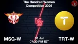 MSG-W vs TRT-W Dream11 Prediction - <small>Fri, 31 Jul 07:30 PM IST</small>