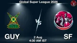 GUY vs SF Dream11 Prediction, Preview & Updates - <small>Sun, 02 Aug 04:30 AM IST</small>