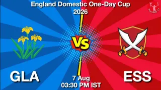 GLA vs ESS GLA vs ESS - England Domestic